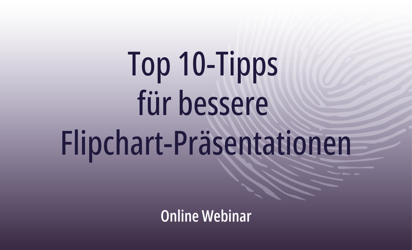 Top 10-Tipps für bessere Flipchart-Präsentationen